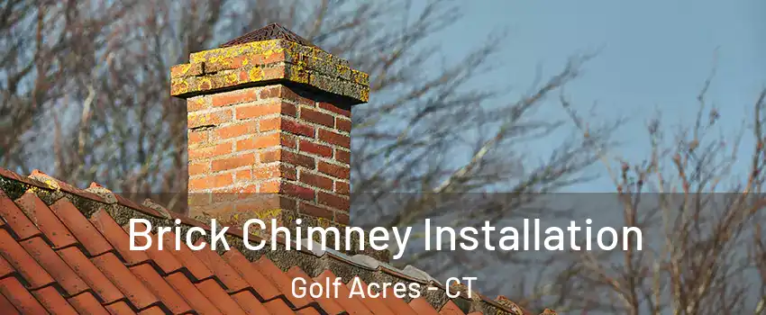 Brick Chimney Installation Golf Acres - CT