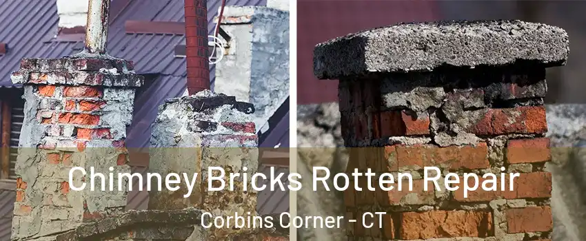 Chimney Bricks Rotten Repair Corbins Corner - CT