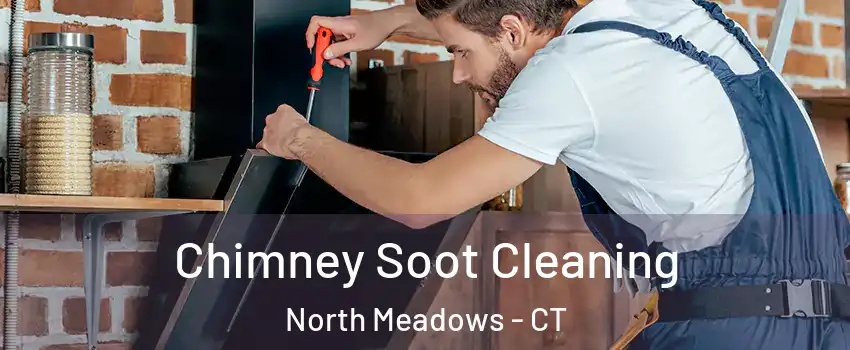 Chimney Soot Cleaning North Meadows - CT