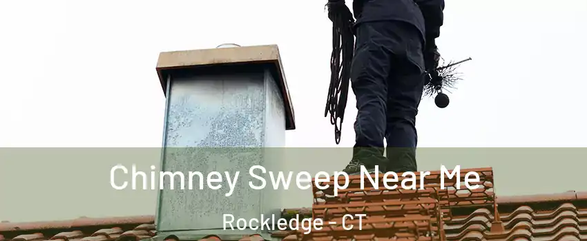 Chimney Sweep Near Me Rockledge - CT