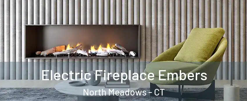 Electric Fireplace Embers North Meadows - CT