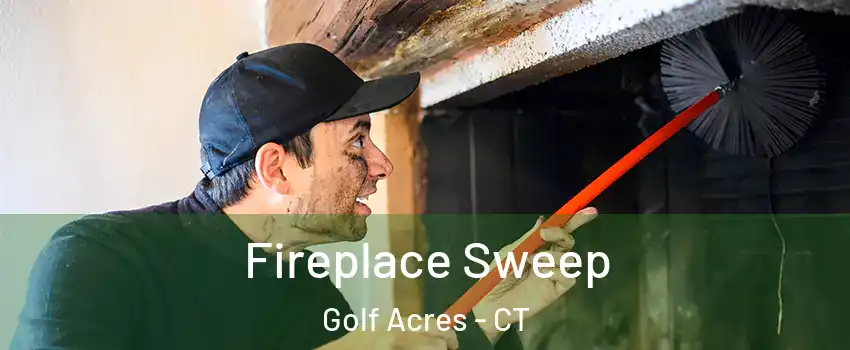 Fireplace Sweep Golf Acres - CT