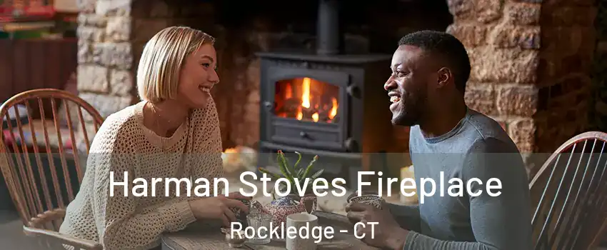 Harman Stoves Fireplace Rockledge - CT