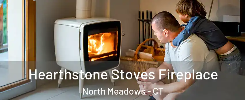 Hearthstone Stoves Fireplace North Meadows - CT