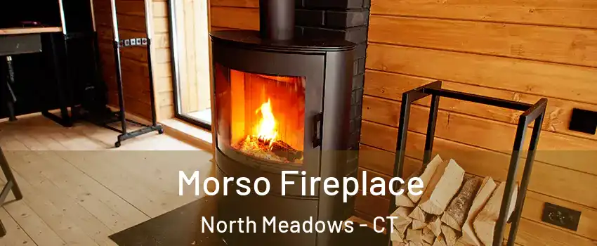 Morso Fireplace North Meadows - CT