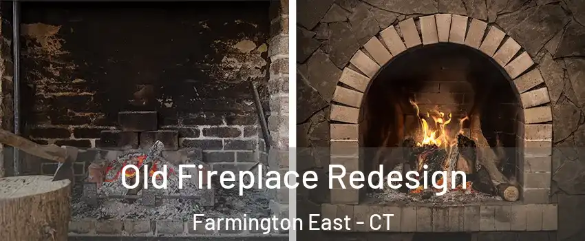 Old Fireplace Redesign Farmington East - CT